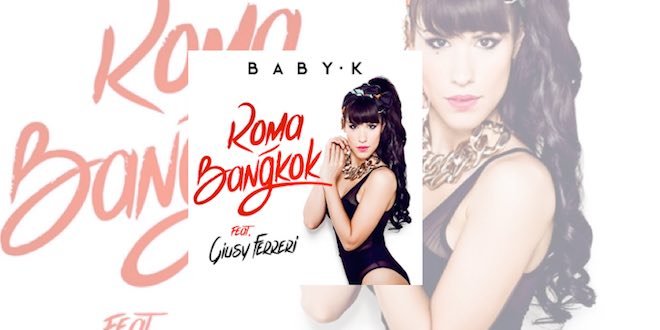 Roma-Bangkok-Baby-K