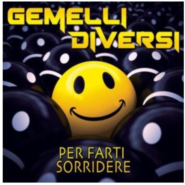 gemelli diversi per farti sorridere nuovo singolo