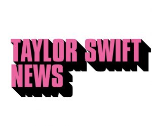 Taylor Swift news