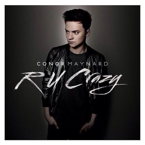 Conor Maynard R U Crazy nuovo singolo