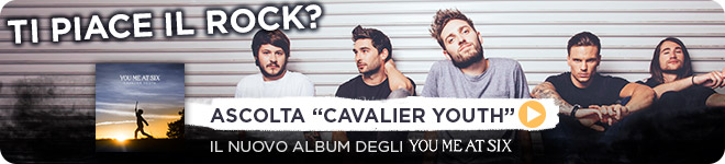 You Me At Six: ascolta Cavalier Youth 