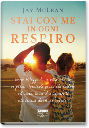 Stai con me in ogni respiro Fabbri Editori Life