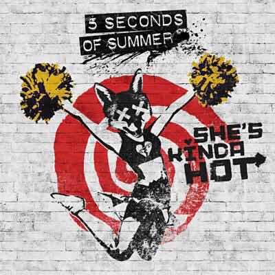 5 Seconds Of Summer She's Kinda Hot cover art