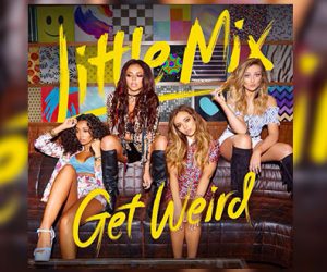 Little Mix Get Weird album