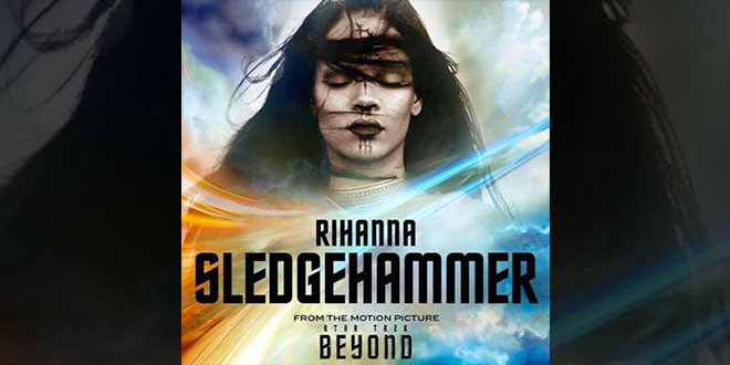 Sledgehammer Rihanna Testo E Traduzione Da Star Trek Beyond Team World