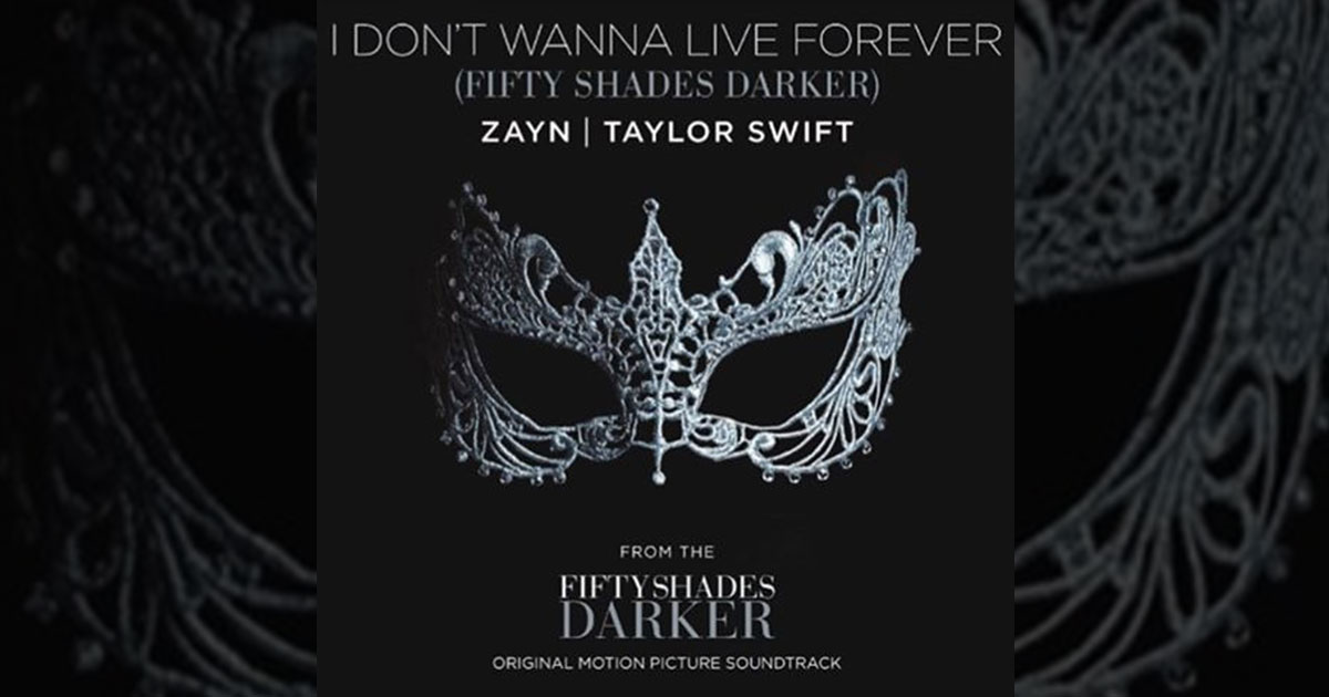I dont' wanna live forever ZAYN Taylor Swift