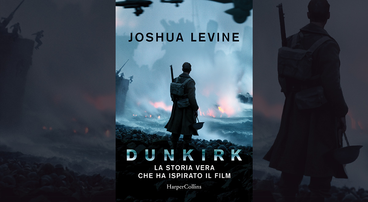 Joshua Levine libro Dunkirk