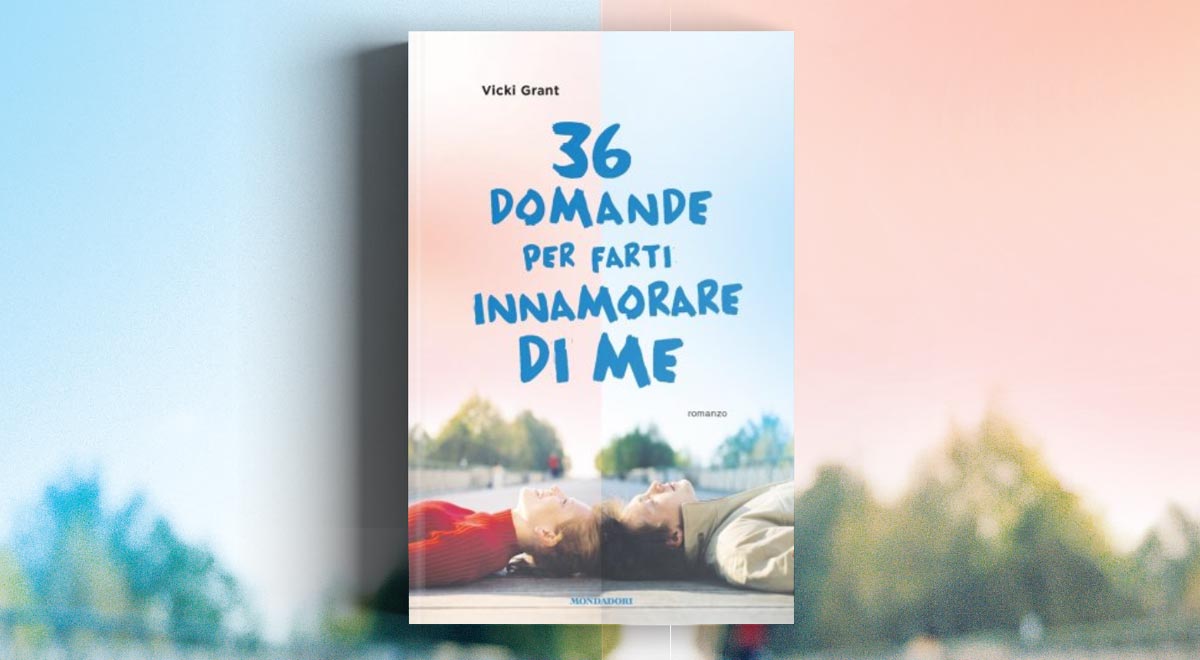 36 domande per farti innamorare di me libro