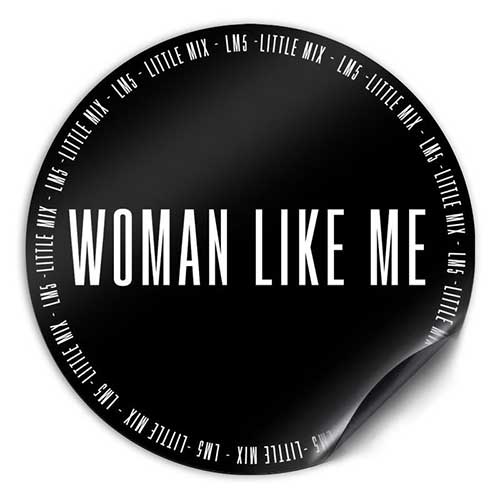 Adesivo Woman Like Me Little Mix