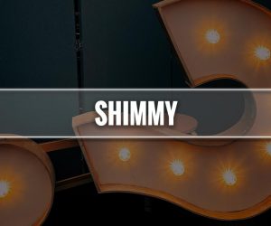 Shimmy significato