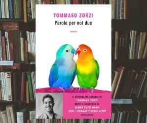 Parole per noi due di Tommaso Zorzi