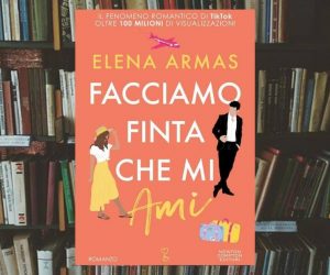 Facciamo finta che mi ami di Elena Armas