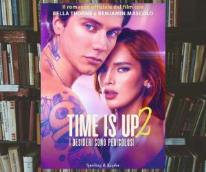 Time is up. I desideri sono pericolosi