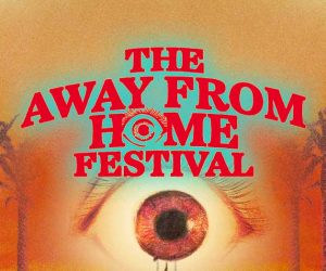 The Away From Home Festival 2023 