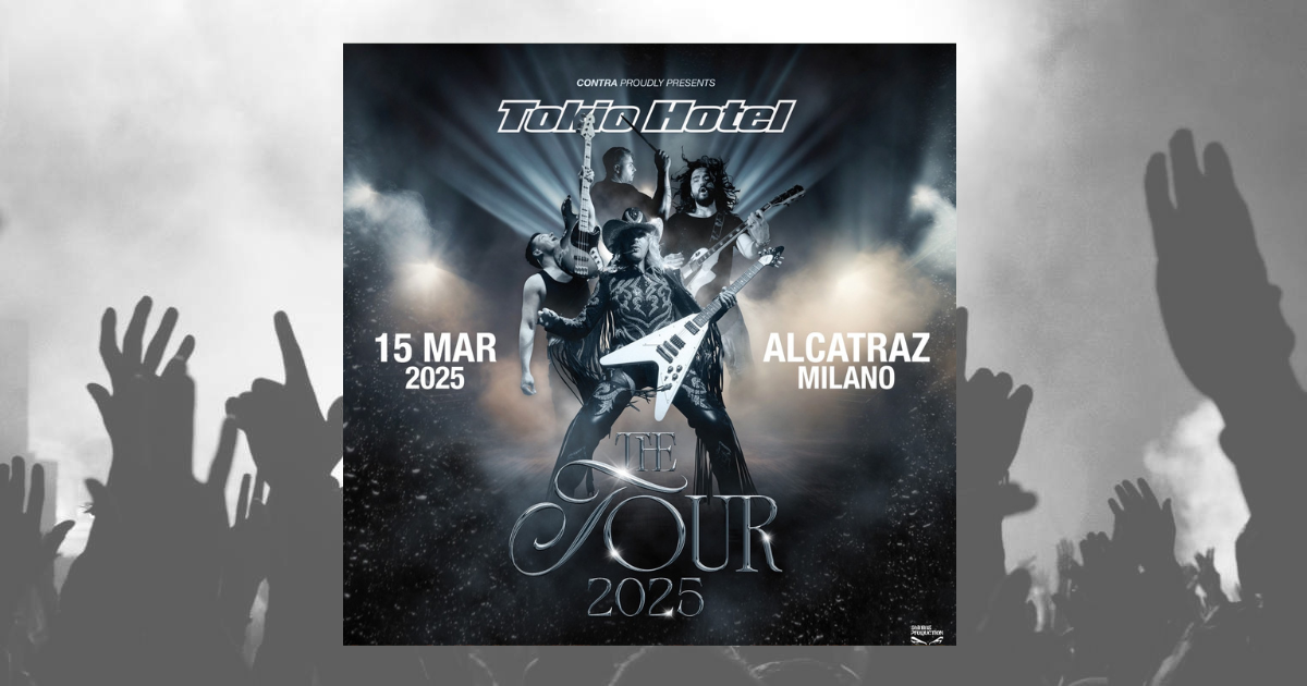 Biglietti concerto Tokio Hotel Tour 2025 biglietti e date