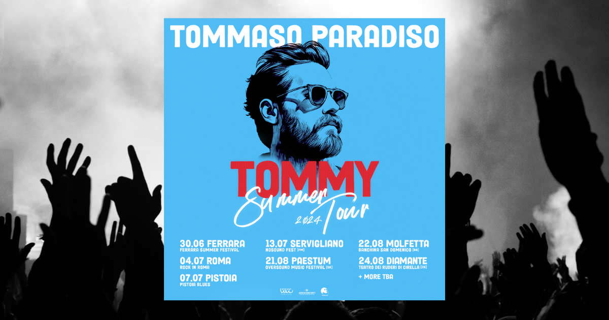 Tommaso Paradiso 2024 concerti biglietti e date