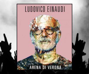 Ludovico Einaudi Arena di Verona 2024