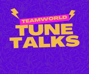 Tune Talks workshop Team World
