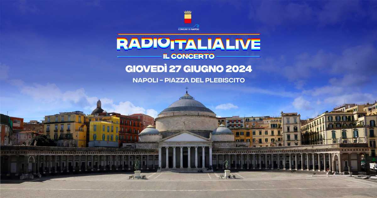 Radio Italia Live Il concerto Napoli 2024