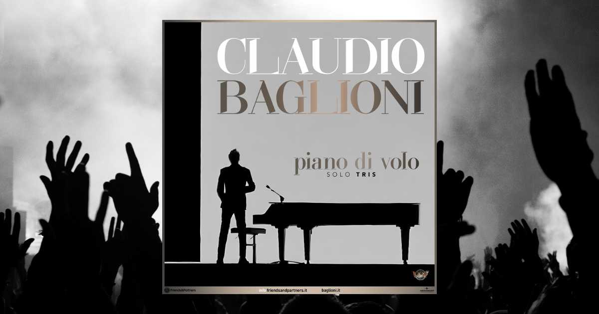 Biglietti concerti Claudio Baglioni PIANO DI VOLO soloTRIS 2025