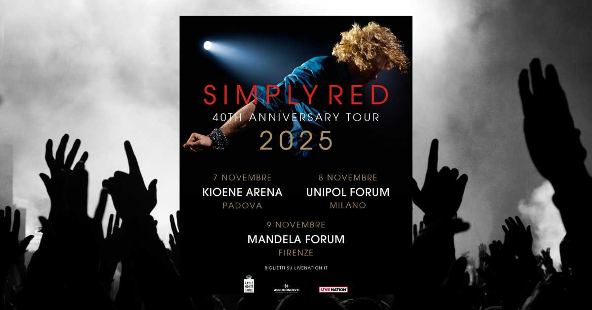 Biglietti concerto Simply Red in Italia 2025 a Padova, Milano e Firenze