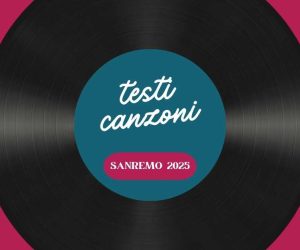 Testi canzoni Sanremo 2025
