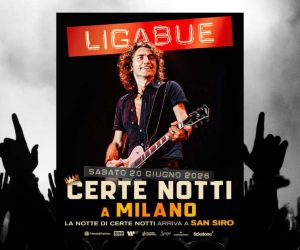 Ligabue Milano San Siro 2026 La notte di certe notti