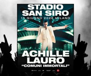 Achille Lauro San Siro 2026