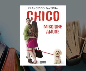 Chico Missione Amore libro Francesco Taverna