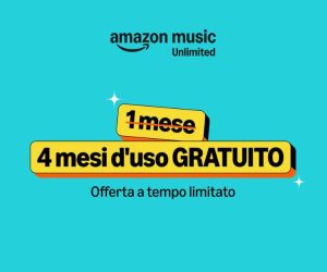 Amazon Music Unlimited gratis 4 mesi ottobre 2025