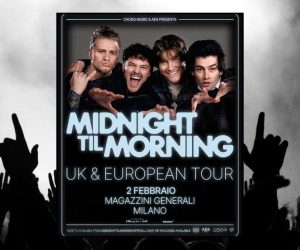 Midnight Till Morning Milano 2026 concerto