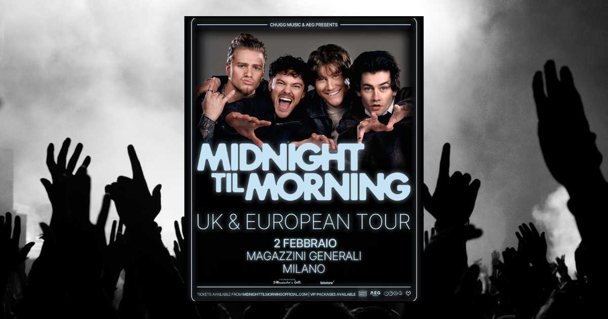 Midnight Till Morning Milano 2026 concerto