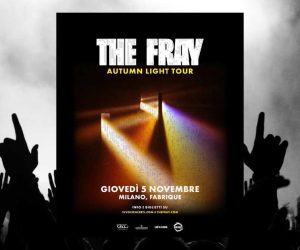 The Fray Milano 2026 concerto