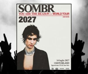 Sombr Milano IDays 2027 Ippodromo San Siro
